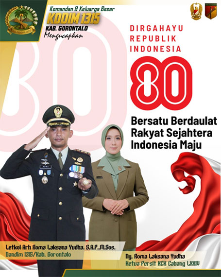 Dandim 1315Kab. Gorontalo mengucapkan Dirgahayu Republik Indonesia Yang Ke-80 Tahun